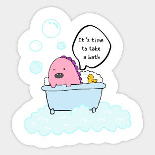 It is time to take a bath, dinosaur Sticker